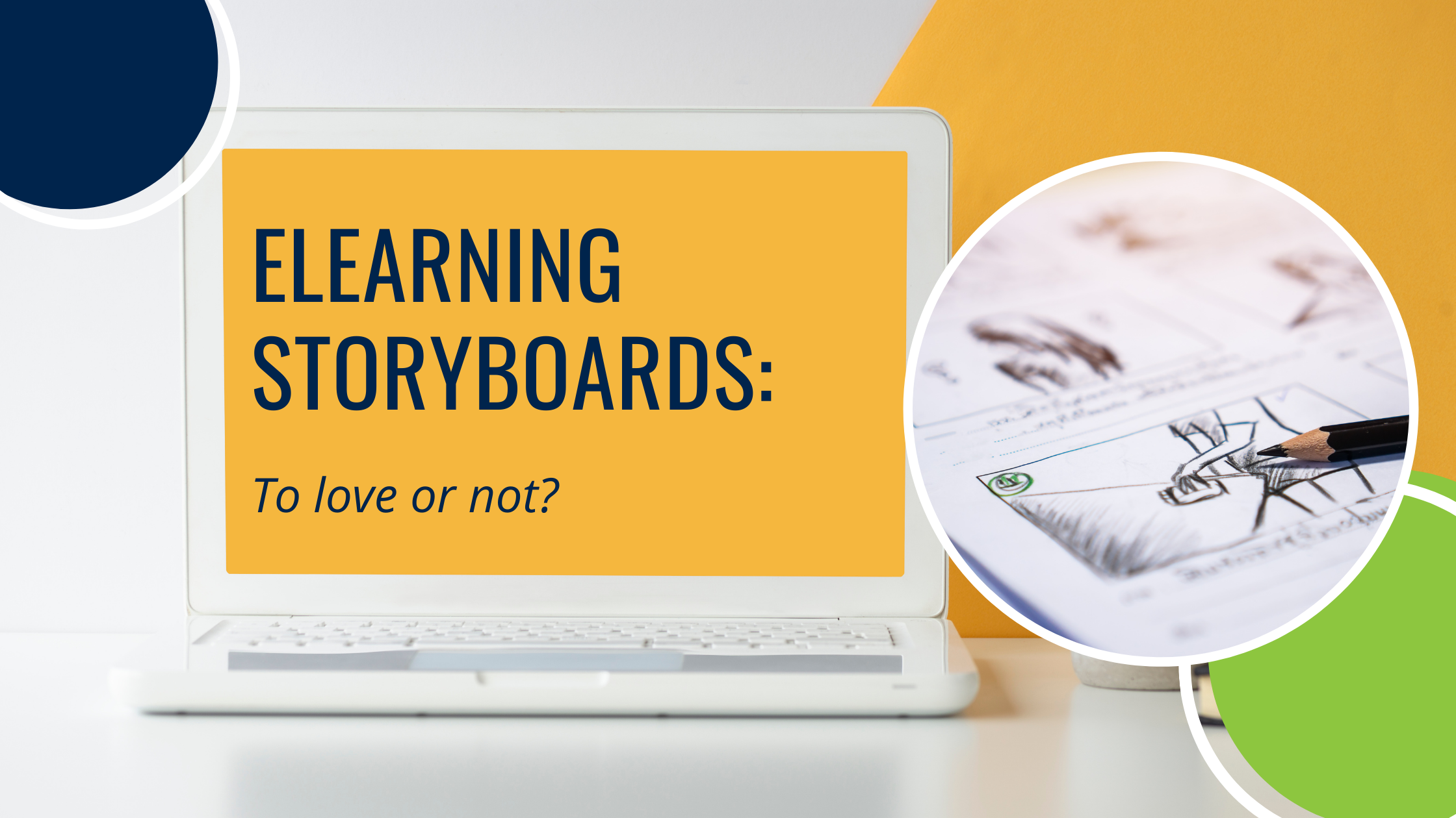 eLearning Storyboards: To Love or Not?